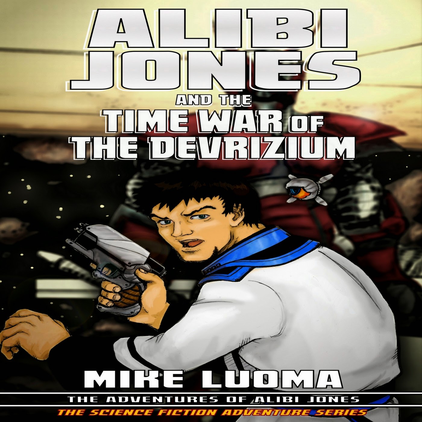 ALIBI JONES AND THE TIME WAR OF THE DEVRIZIUM Now At Podiobooks!