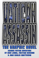And… Print It! …Vatican Assassin – The Graphic Novel, That Is